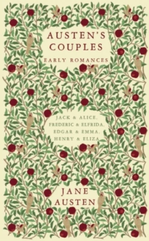 Austen's Couples : Early Romances (Frederic & Elfrida, Jack & Alice, Edgar & Emma, Henry & Eliza) Paperback / softback
