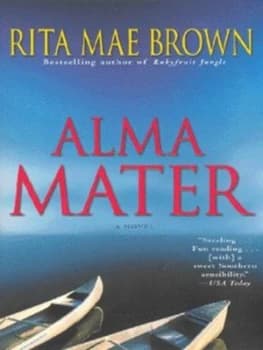 Alma Mater by Rita Mae Brown Book