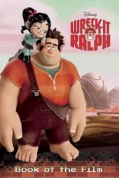 Disney Wreck-It Ralph by Disney Enterprises Book