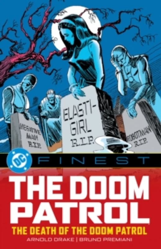 DC Finest: Doom Patrol: The Death of the Doom Patrol! Paperback / softback