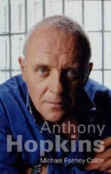 Anthony Hopkins by Michael Feeney Callan Hardback