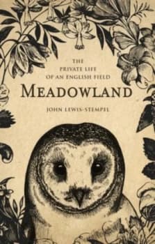 Meadowland by John Lewis-Stempel Hardback