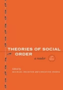 Theories of Social Order by Michael Hechter Book