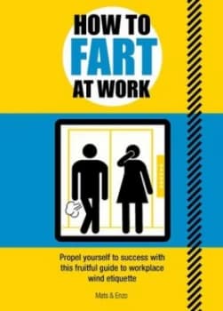 How to fart at work by Mats