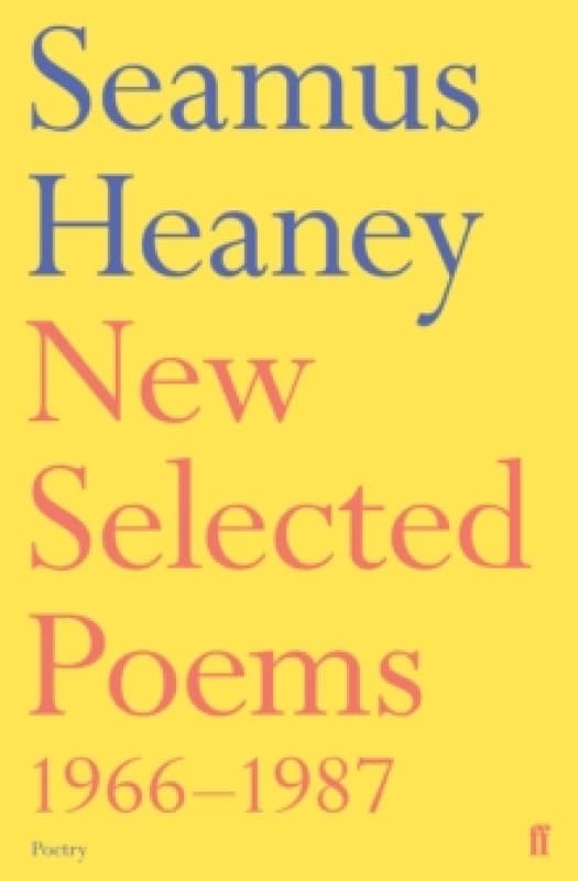 New Selected Poems 1966-1987 by Seamus Heaney Paperback
