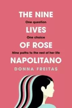 The nine lives of Rose Napolitano by Donna Freitas