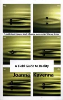A field guide to reality - Joanna Kavenna - Paperback - Used