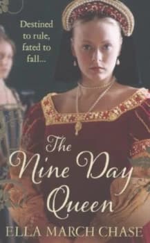 The Nine Day Queen by Ella March Chase Paperback