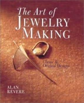 The Art of Jewelry Making by Alan Revere Paperback