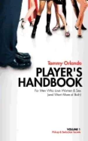 players handbook volume 1 pickup and seduction secrets for men who love wom