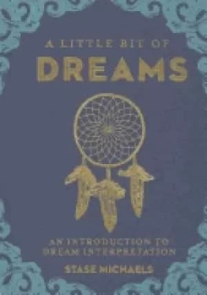 little bit of dreams an introduction to dream interpretation