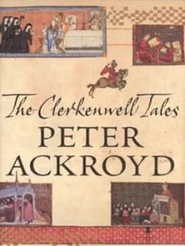 The Clerkenwell Tales by Peter Ackroyd Hardback
