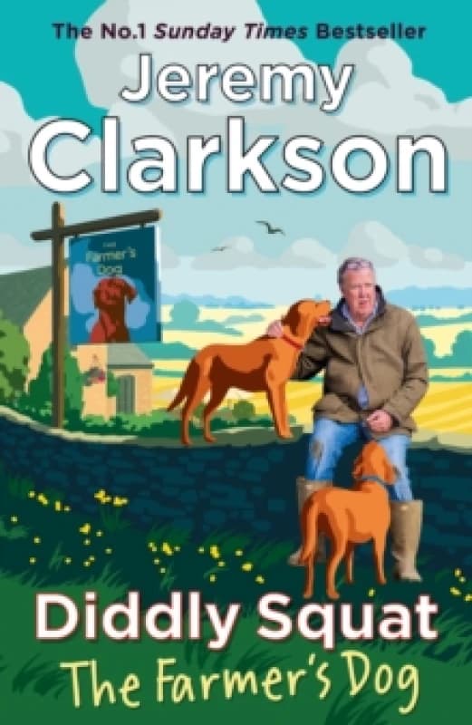 Diddly Squat. The Farmer's Dog. Hardback. By Jeremy Clarkson Books