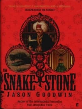 The Snake Stone by Jason Goodwin Hardback