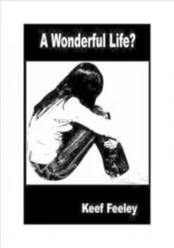 a Wonderful Life by Keef Feeley Paperback