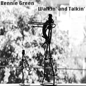 Bennie Green - Walkin And Talkin Vinyl