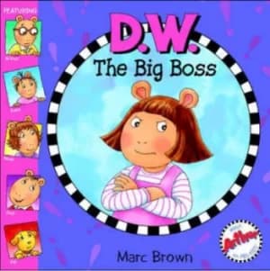 DW the big boss by Marc Brown