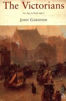 The Victorians by John Gardiner Book