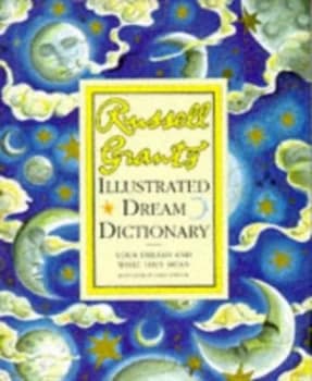 Russell Grants Illustrated Dream Dictionary by Russell Grant and Vicky Emptage Hardback