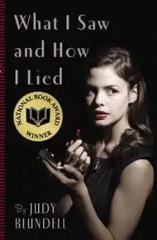 What I Saw and How I Lied by Judy Blundell