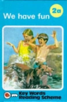 We Have Fun by Ladybird Hardback