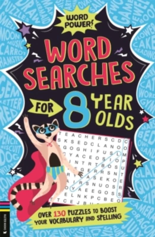 Wordsearches for 8 Year Olds : Over 130 Puzzles to Boost Your Vocabulary and Spelling Paperback / softback