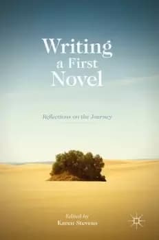 Writing a first novel by Karen Stevens