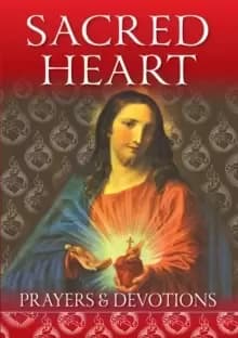 Sacred Heart : Prayers and Devotions