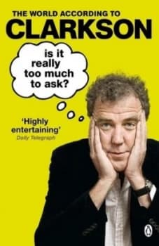 Is It Really Too Much to Ask by Jeremy Clarkson Book