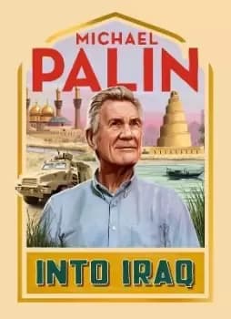 Into Iraq by Michael Palin