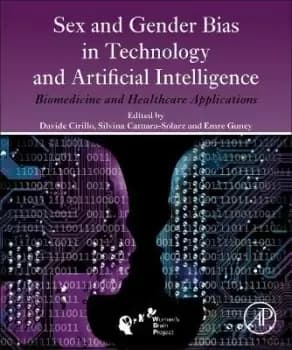 Sex and Gender Bias in Technology and Artificial by Davide Cirillo