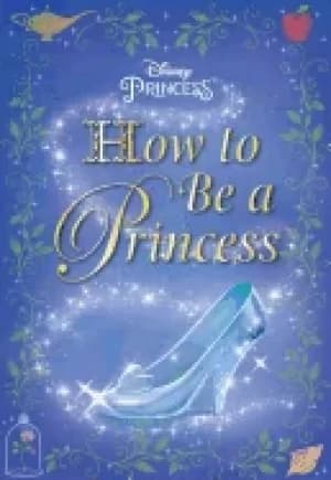 how to be a princess