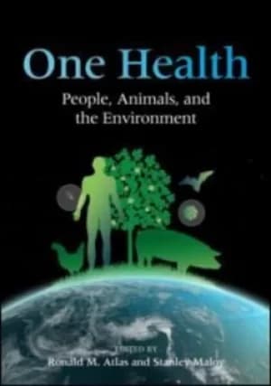 One health by Ronald M. Atlas
