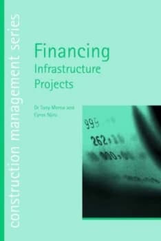 Financing Infrastructure Projects by Tony Merna and Cyrus Njiru Paperback