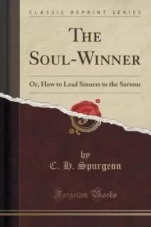 The Soul-Winner by C H Spurgeon