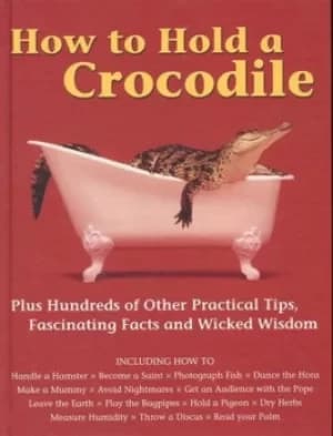 How to hold a crocodile by Diagram Group