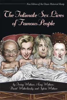 The Intimate Sex Lives of Famous People by Irving Wallace Paperback