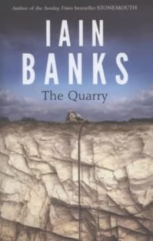 The Quarry by Iain Banks Hardback