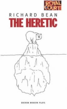 The Heretic by Richard Bean Book