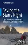 saving the starry night light pollution and its effects on science culture