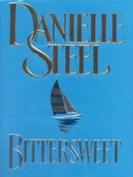 Bittersweet by Danielle Steel Hardback