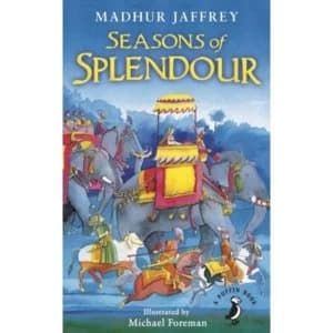 Seasons of Splendour : Tales, Myths and Legends of India