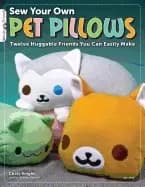 sew your own pet pillows twelve huggable friends you can easily make step b