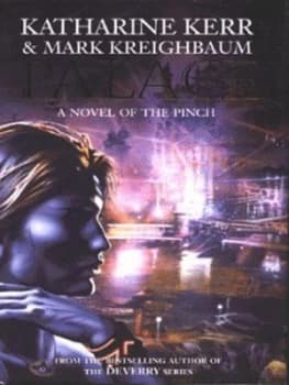 Palace by Katharine Kerr and Mark Kreighbaum Hardback