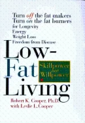 low fat living turn off the fat makers turn on the fat burners for longevit