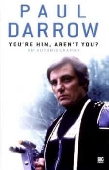 Youre Him Arent You by Paul Darrow Hardback