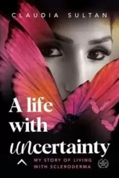A Life with Uncertainty - Claudia Sultan - Paperback - Used