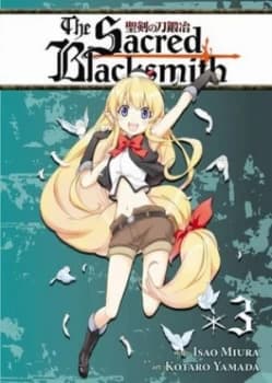 The Sacred Blacksmith. Volume 3 by Isao Miura Paperback