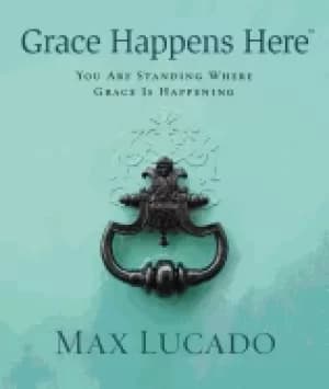grace happens here you are standing where grace is happening