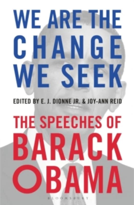 We Are the Change We Seek : The Speeches of Barack Obama Paperback / softback